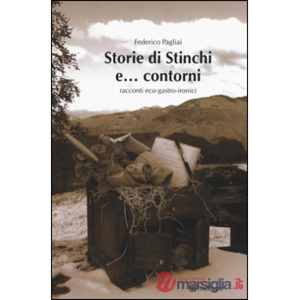 Storie di Stinchi e... contorni. Racconti eco-gastro-ironici