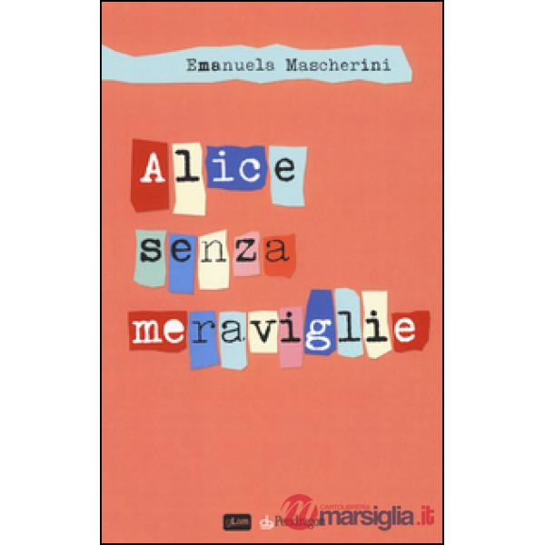Alice senza meraviglie