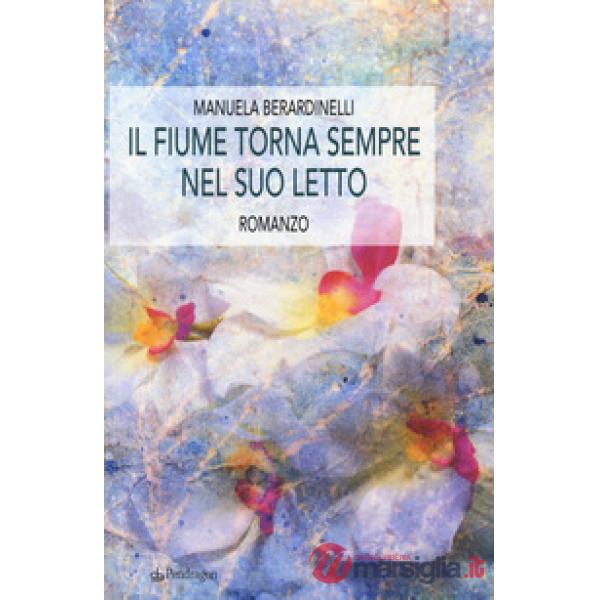 Fiume torna sempre nel tuo letto (Il)
