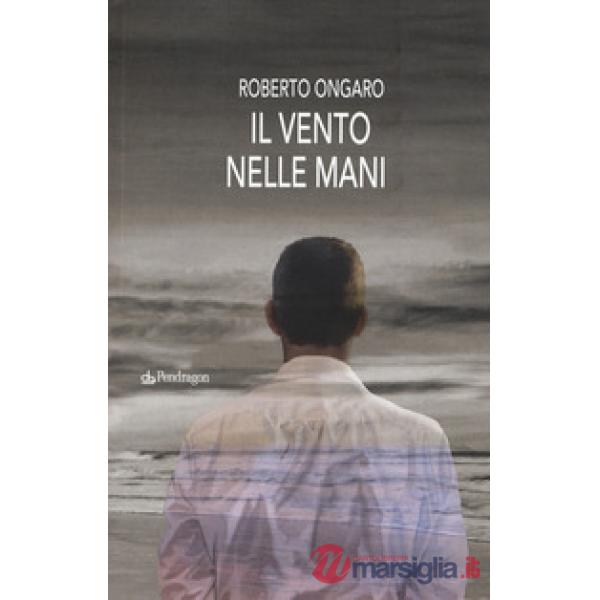 Vento nelle mani (Il)