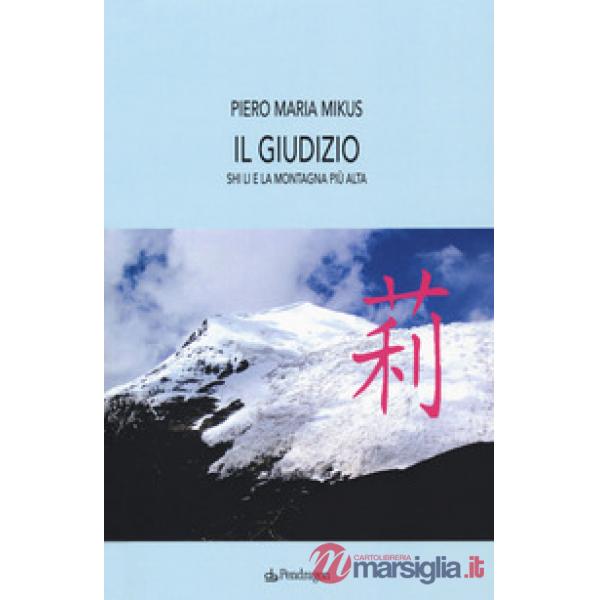 Giudizio. Shi Li e la montagna più alta (Il)