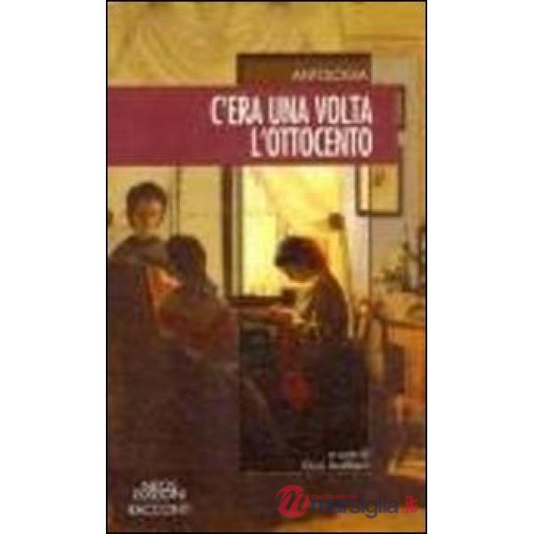 C'era una volta l'Ottocento