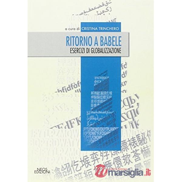 Ritorno a Babele. Esercizi di globalizzazione