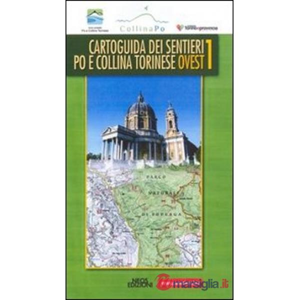 Cartoguida dei sentieri Po e collina torinese ovest 1-est 2
