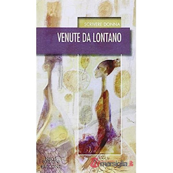 Venute da lontano