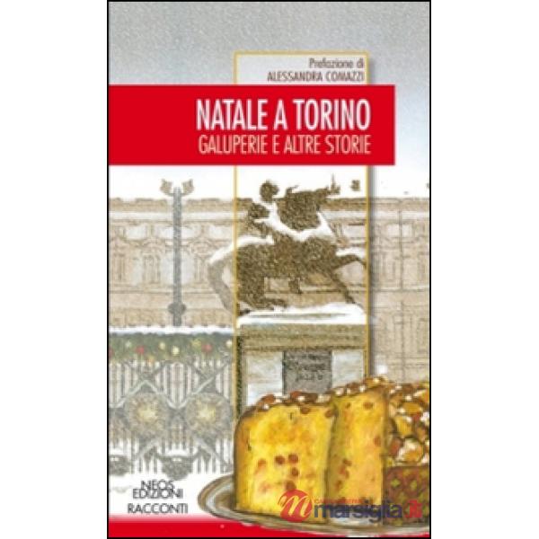 Natale a Torino. Galuperie e altre storie