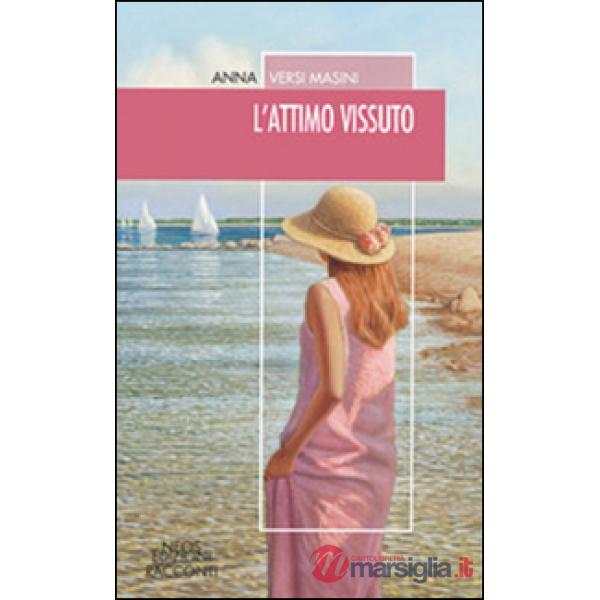 Attimo vissuto (L')