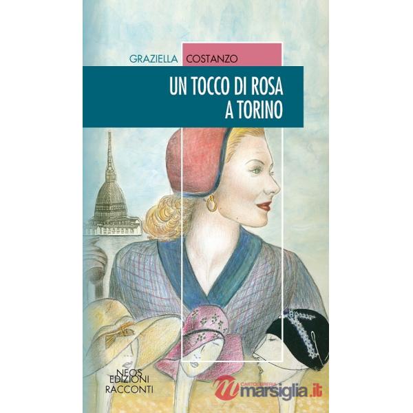 Tocco di rosa a Torino (Un)