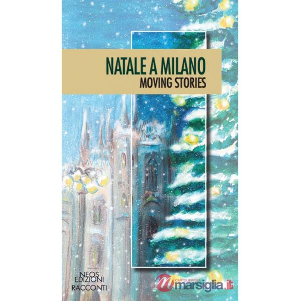 Natale a Milano. Moving stories