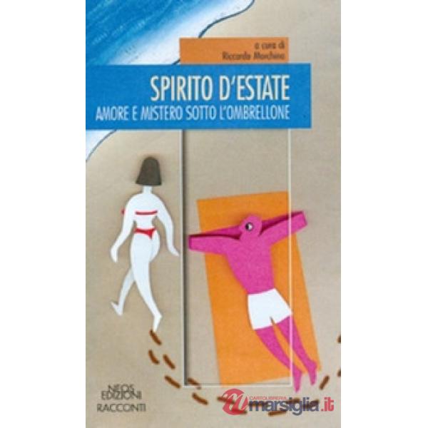 Spirito d'estate. Amore e mistero sotto l'ombrellone