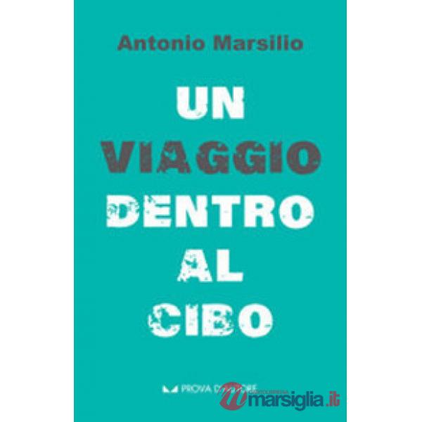 Viaggio dentro al cibo (Un)