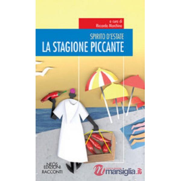 Spirito d'estate. La stagione piccante