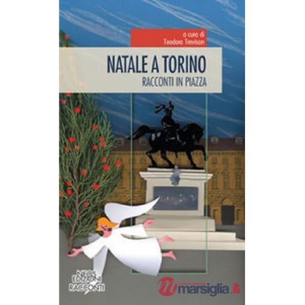 Natale a Torino. Racconti in piazza