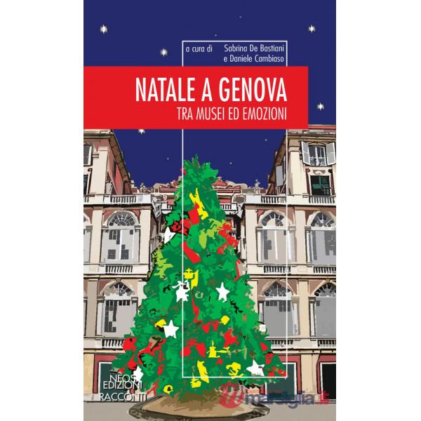 Natale a Genova. Tra musei e emozioni