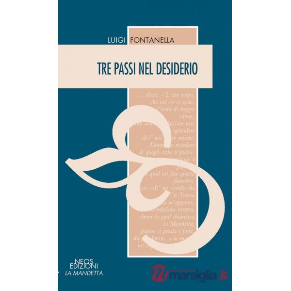 Tre passi nel desiderio