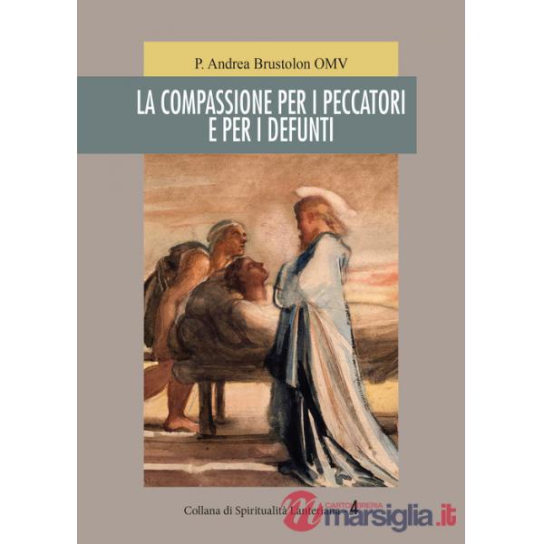 Compassione per i peccatori e per i defunti (La)
