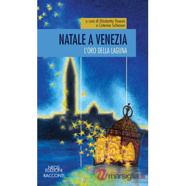 Natale a Venezia. L'oro della laguna