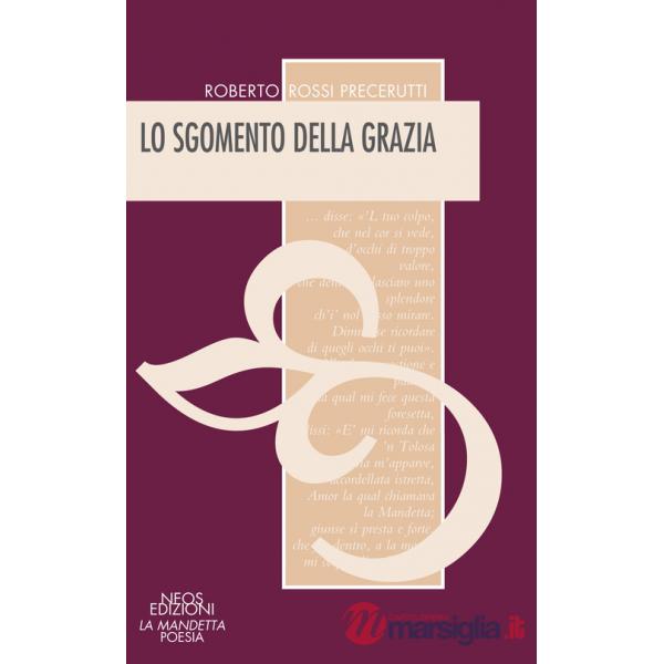Sgomento della grazia (Lo)