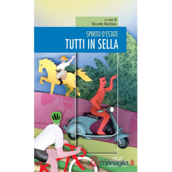 Tutti in sella. Spirito d'estate
