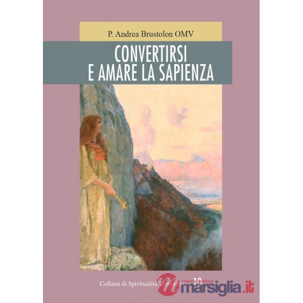 Convertirsi e amare la sapienza