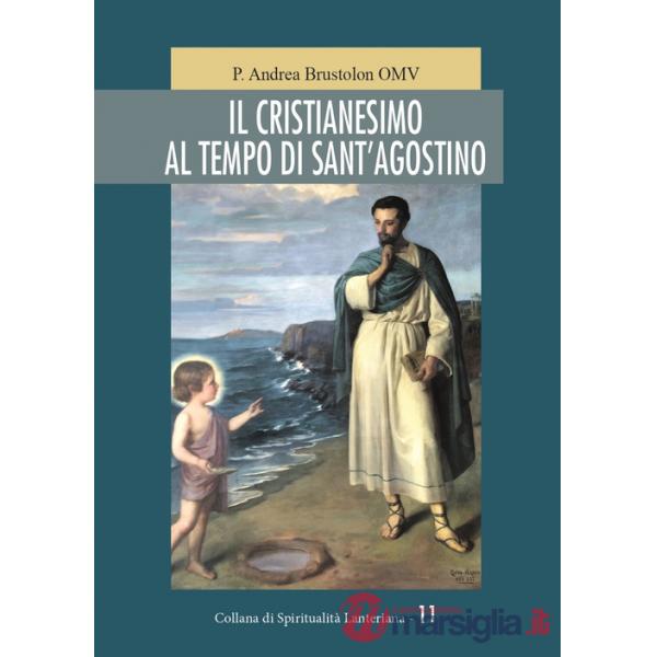 Cristianesimo al tempo di Sant'Agostino (Il)