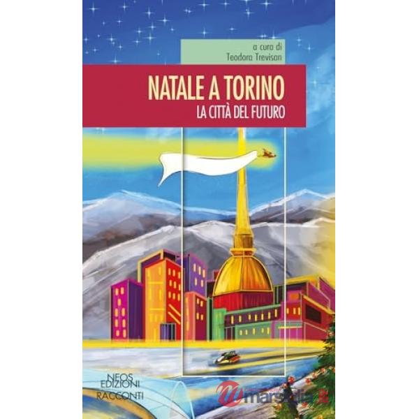 Natale a Torino. La città del futuro