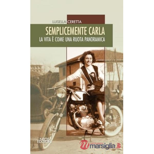 Semplicemente Carla. La vita è come una ruota panoramica