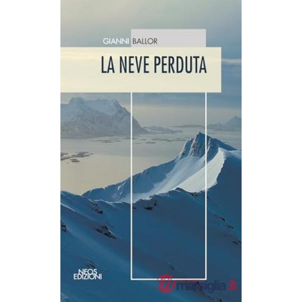 Neve perduta. Con Qr code (La)