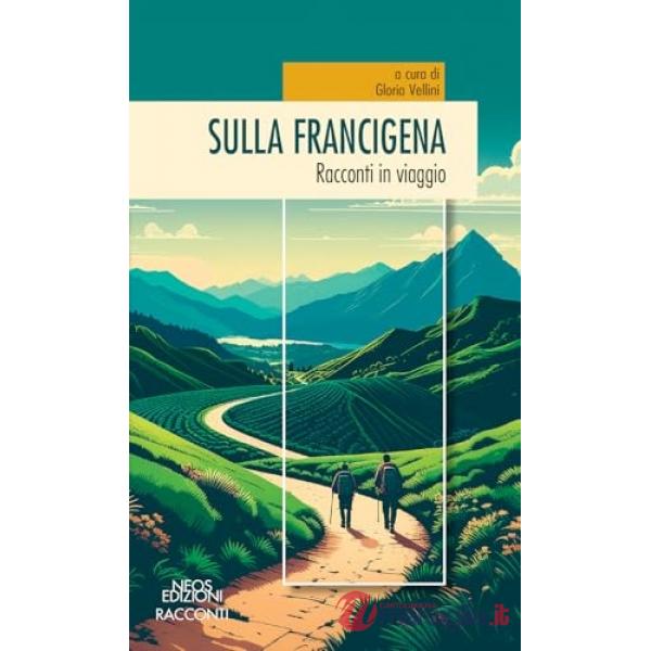Sulla Francigena