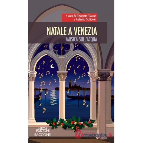 Natale a Venezia. Musica sull'acqua