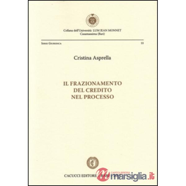 Il frazionamento del credito nel processo
