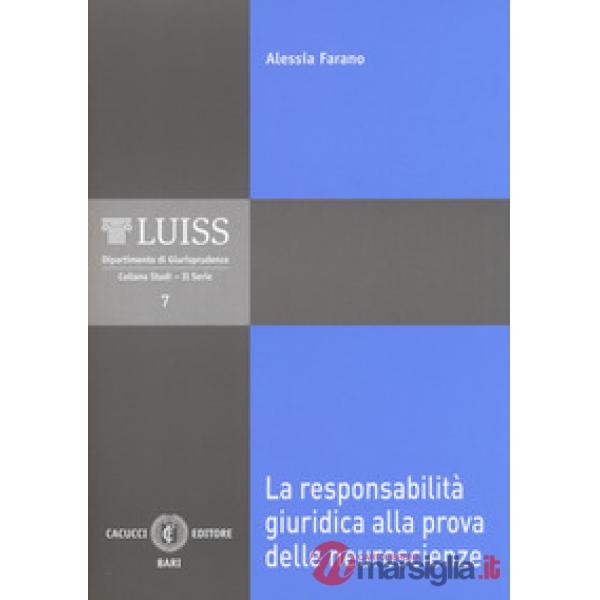 La responsabilità giuridica alla prova delle neuroscienze