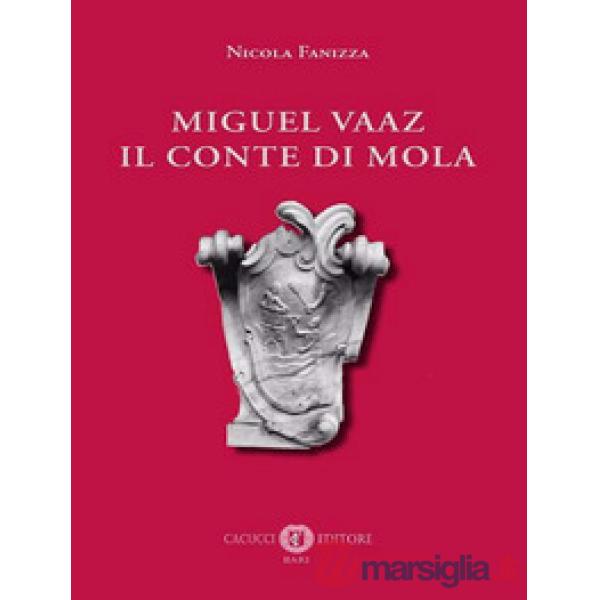 Miguel Vaaz. Il conte di Mola