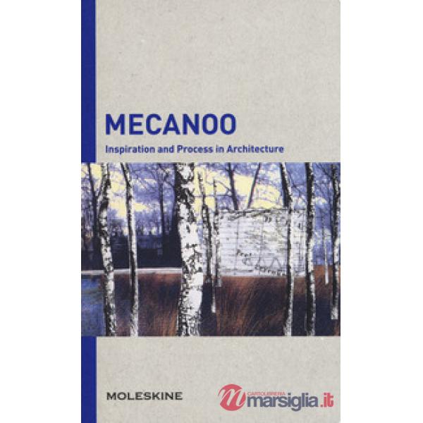 Mecanoo. Inspiration and process in architecture. Ediz. a colori