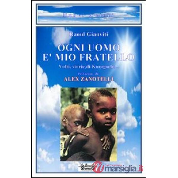 Ogni uomo è mio fratello. Volti, storie di Korogocho