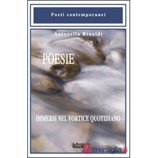 Poesie. Immersi nel vortice quotidiano