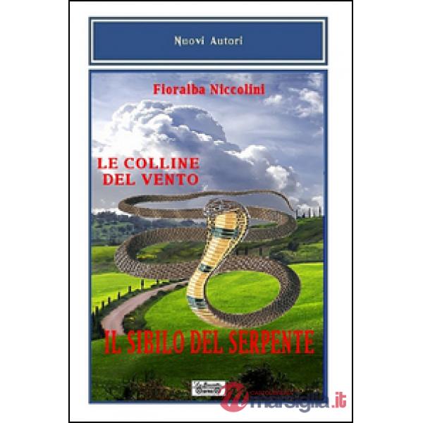 Sibilo del serpente-Le colline del vento (Il)