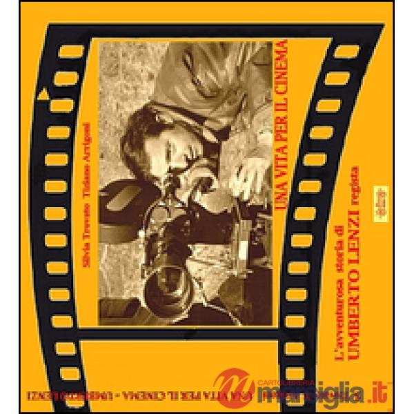Vita per il cinema. L'avventurosa storia di Umberto Lenzi regista (Una)