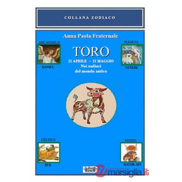 Toro. 21 aprile-21 maggio. Nei zodiaci del mondo antico