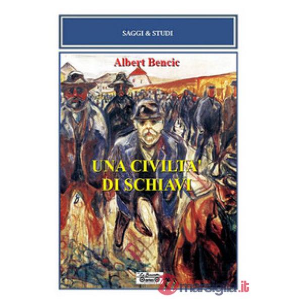 Civiltà di schiavi (Una)