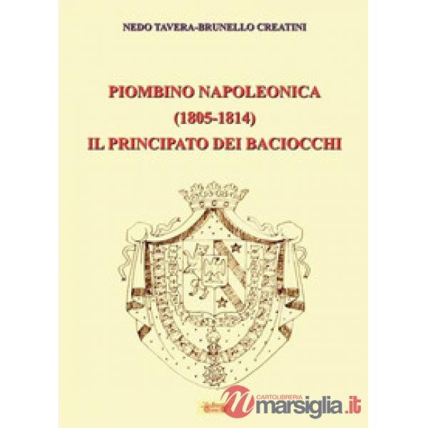 Piombino napoleonica (1805-1814) il principato dei baciocchi