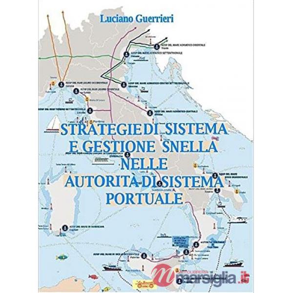 Strategie di sistema e gestione snella nelle autorità di sistema portuale