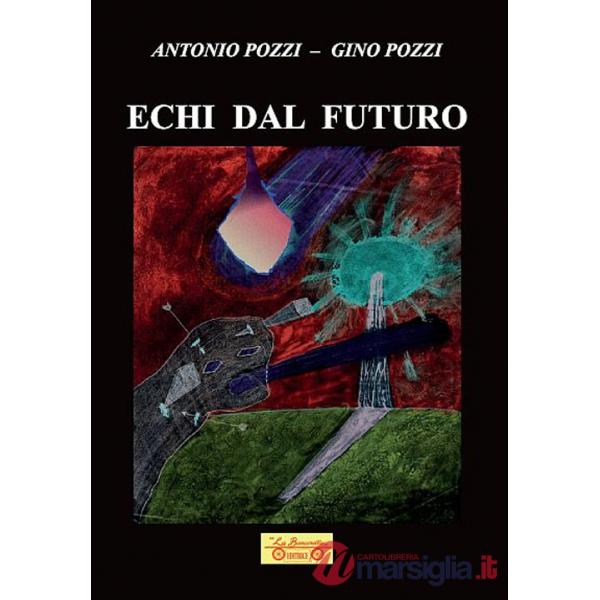 Echi dal futuro: Riflessi cosmici-Il popolo degli specchi-Sterminium-A.N.I.M.A
