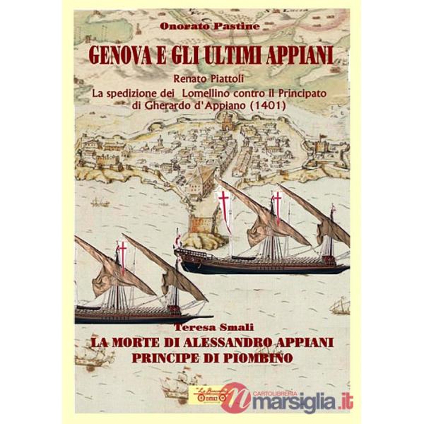 Genova e gli ultimi Appiani-La spedizione dei lomellino contro il principato di Gherardo di Appiano (1401)-La morte di Alessandr