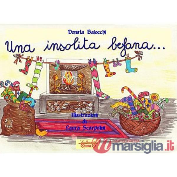 Insolita befana.... Ediz. illustrata (Una)