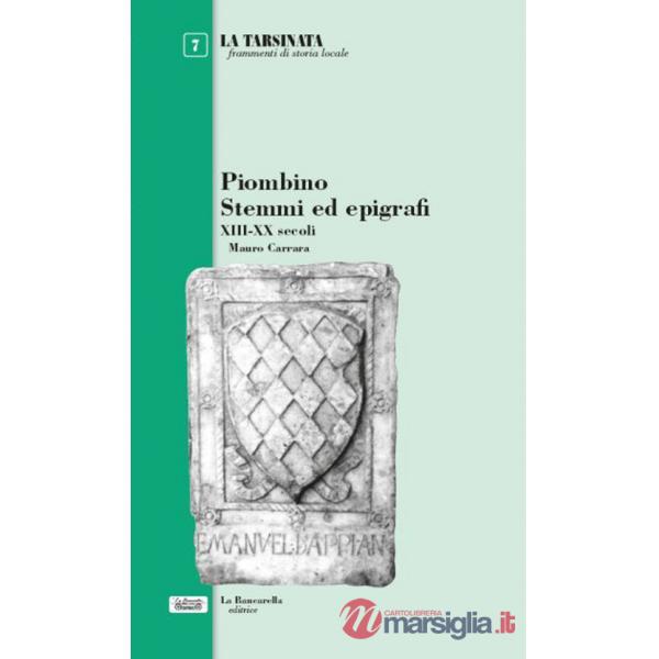 Piombino stemmi ed epigrafi XIII-XX secoli