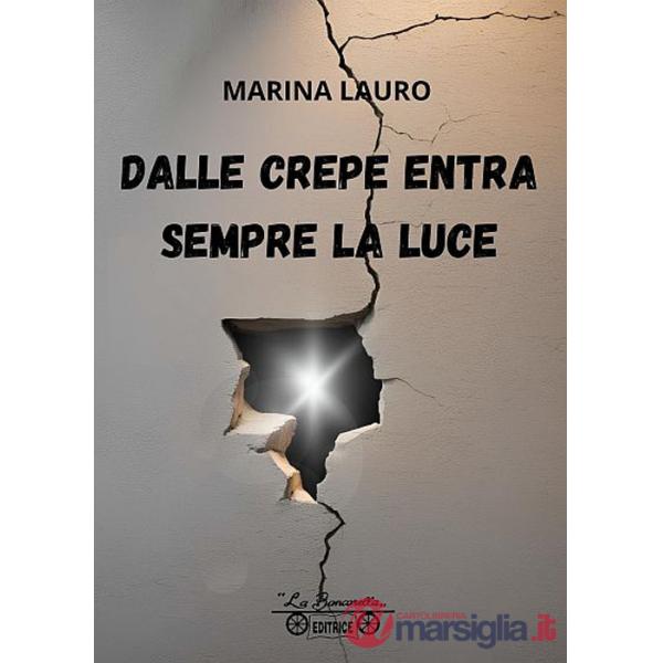 Dalle crepe entra sempre la luce