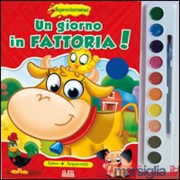 Giorno in fattoria! Supercolorissimi. Ediz. illustrata. Con gadget (Un)