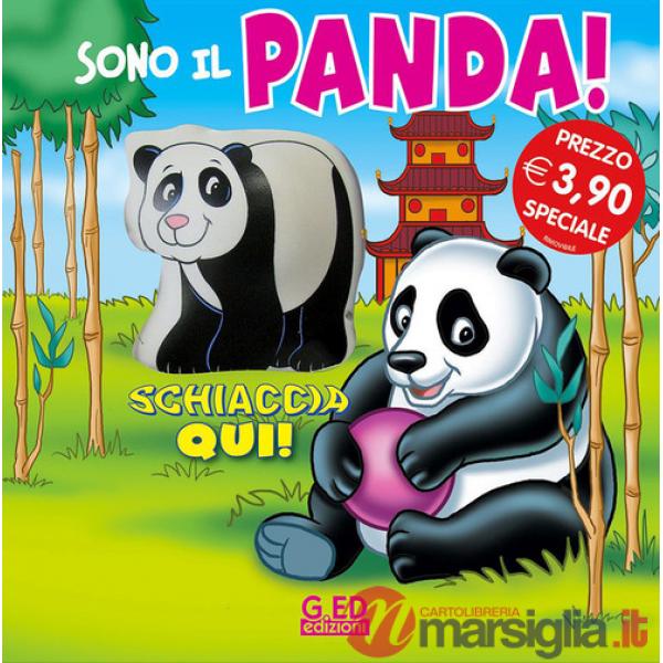 Sono il panda! Schiaccia qui. Ediz. illustrata