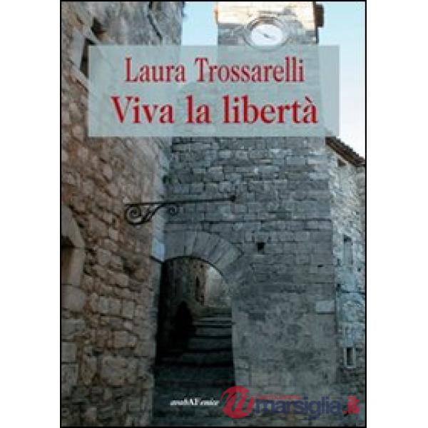 Viva la libertà